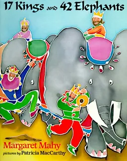 עטיפת הספר 17 Kings And 42 Elephants (Dial Books for Young Readers) מאת Margaret Mahy
