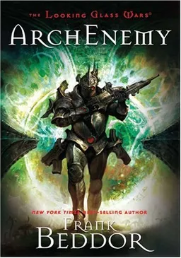 ArchEnemy: The Looking Glass Wars