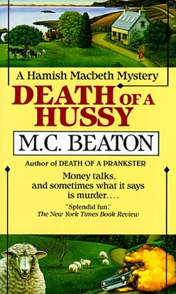 Death of a Hussy (Hamish Macbeth Mysteries, No. 5)