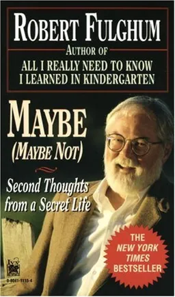 Maybe (Maybe Not) (Maybe Not : Second Thoughts from a Secret Life)