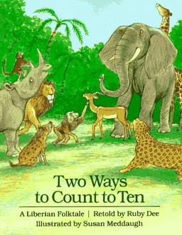 Two Ways to Count to Ten: A Liberian Folktale