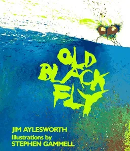 Old Black Fly (An Owlet Book)