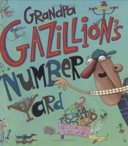 עטיפת הספר Grandpa Gazillion's Number Yard מאת Laurie Keller