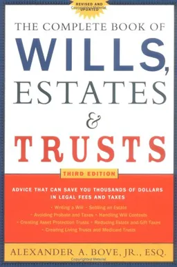 The Complete Book of Wills, Estates & Trusts, Third Edition