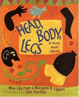 עטיפת הספר Head, Body, Legs: A Story from Liberia מאת Won-Ldy Paye