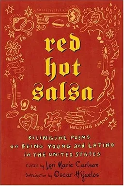 Red Hot Salsa: Bilingual Poems on Being Young and Latino in the United States