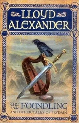 עטיפת הספר The Foundling: And Other Tales of Prydain (The Chronicles of Prydain) מאת Lloyd Alexander
