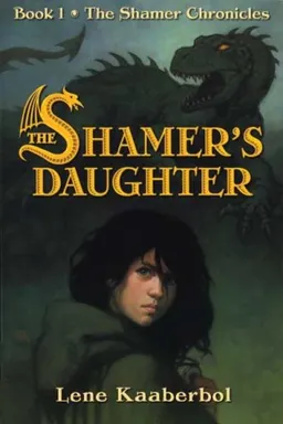 עטיפת הספר The Shamer's Daughter (The Shamer Chronicles) מאת Lene Kaaberbol
