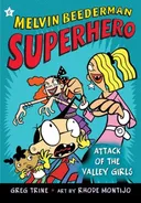 Attack of the Valley Girls (Melvin Beederman, Superhero)