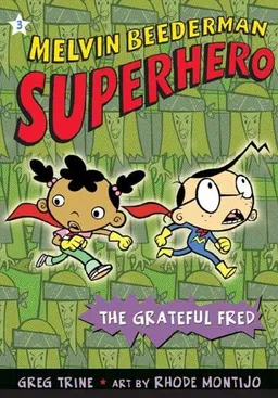 עטיפת הספר The Grateful Fred (Melvin Beederman, Superhero) מאת Greg Trine