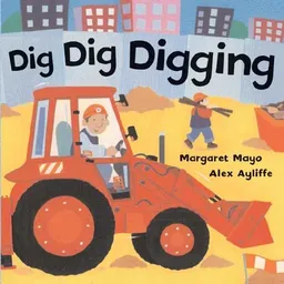 עטיפת הספר Dig Dig Digging מאת Margaret Mayo