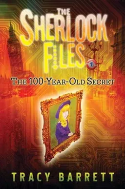The 100-Year-Old Secret (The Sherlock Files)