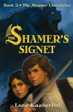 עטיפת הספר The Shamer's Signet (The Shamer Chronicles) מאת Lene Kaaberbol
