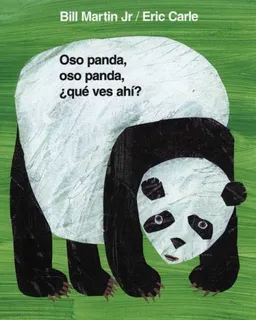עטיפת הספר Oso panda, oso panda, que ves ahi? (Spanish Edition) מאת Bill Martin Jr.