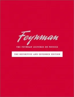 The Feynman Lectures on Physics including Feynman's Tips on Physics: The Definitive and Extended Edition