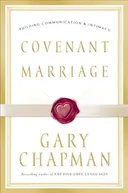 Covenant Marriage: Building Communication & Intimacy