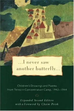 I Never Saw Another Butterfly