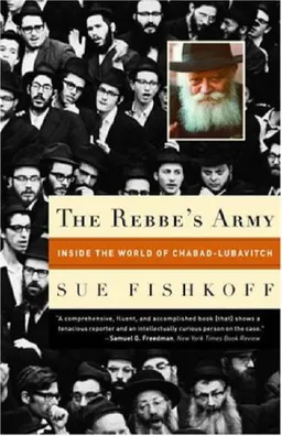 The Rebbe's Army: Inside the World of Chabad-Lubavitch