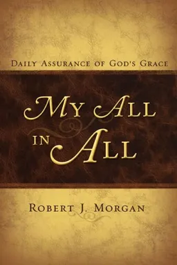 My All in All: Daily Assurance of God's Grace