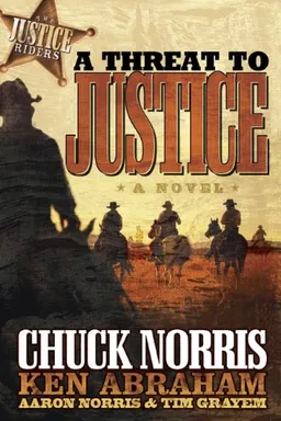A Threat to Justice: A Novel (Justice Riders)