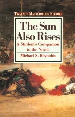 Masterwork Studies Series - The Sun Also Rises (No 16)