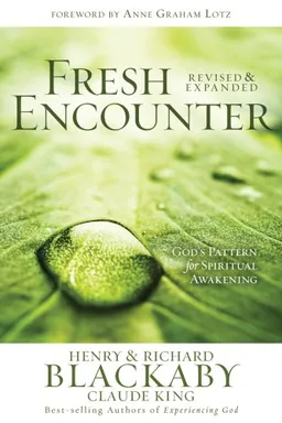Fresh Encounter: God's Plan for Your Spiritual Awakening
