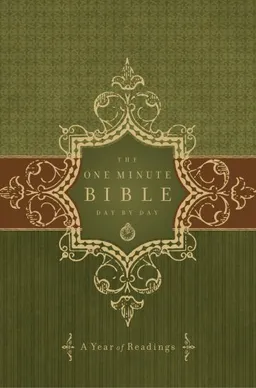 The One Minute Bible Day by Day: A Year of Readings