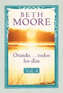 Orando . . . todos los dias, vol. 4 (Spanish Edition)