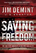 Saving Freedom: We Can Stop America's Slide into Socialism