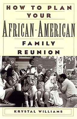 How To Plan Your African-American Family Reunion