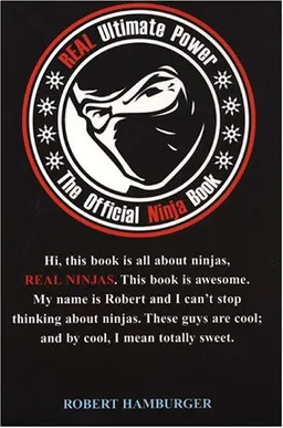 REAL Ultimate Power: The Official Ninja Book