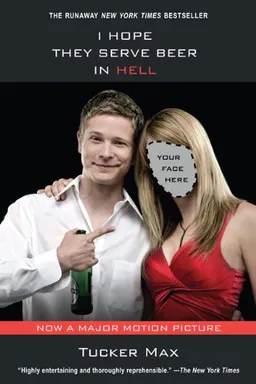 I Hope They Serve Beer In Hell (movie tie-in): with 16 page photo insert