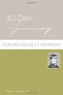 40-Day Journey with Gerard Manley Hopkins (40-Day Journey)