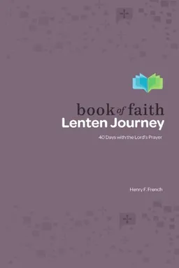 Book of Faith 40-Day Lenten Journey