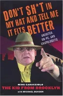 Don't Shit in My Hat and Tell Me it Fits: Unedited, Un-PC, and Unapologetic