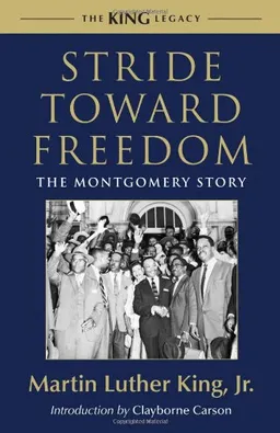 Stride Toward Freedom: The Montgomery Story (King Legacy)