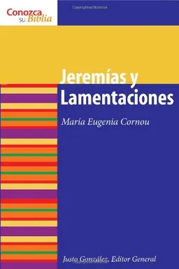 Jeremias y Lamentaciones: Jeremiah and Lamentations (Conozca Su Biblia) (Spanish Edition)