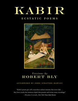 Kabir: Ecstatic Poems