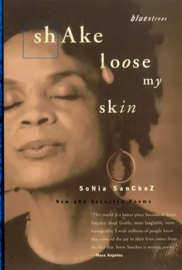 Shake Loose My Skin: New and Selected Poems (Bluestreak)