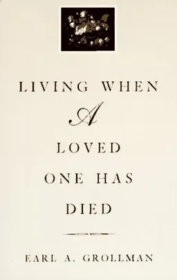 Living When a Loved One Has Died