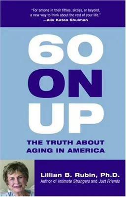 60 on Up: The Truth About Aging in America