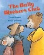 עטיפת הספר The Bully Blockers Club (Albert Whitman Prairie Books) מאת Teresa Bateman