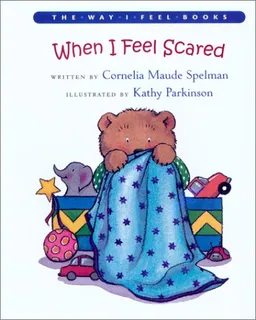 When I Feel Scared (The Way I Feel)