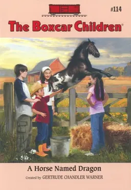 עטיפת הספר A Horse Named Dragon (Boxcar Children Mysteries, #114) מאת Gertrude Chandler Warner