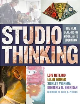 עטיפת הספר Studio Thinking: The Real Benefits of Visual Arts Education מאת Lois Hetland