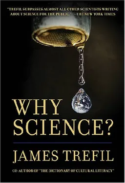 עטיפת הספר Why Science? מאת James S. Trefil