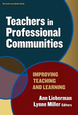עטיפת הספר Teachers In Professional Communities: Improving Teaching and Learning (Series on School Reform) (Series on School Reform) מאת Ann Lieberman