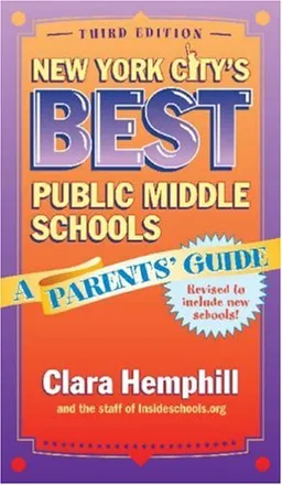 עטיפת הספר New York City's Best Public Middle Schools: A Parents' Guide מאת Clara Hemphill