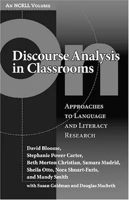 On Discourse Analysis in Classrooms: Approaches to Language and Literacy Research (An NCRLL volume) (Language and Literacy Series (Teachers College Pr))