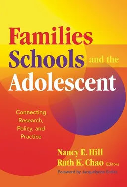 עטיפת הספר Families, Schools, and the Adolescent: Connecting Research, Policy, and Practice מאת Nancy E. Hill (editor)